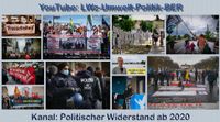 YouTube Kanal von LWz-Umwelt-Politik-BER mit Politischer Widerstand ab 2020